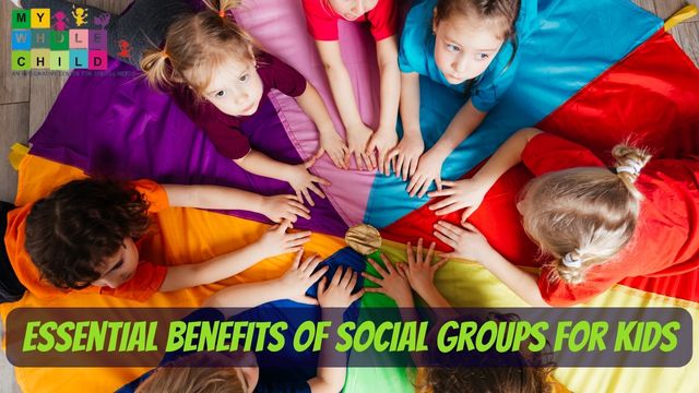 Essential Benefits of Social Groups for Kids