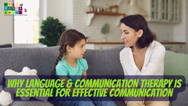 Why Language & Communication Therapy is Essential for Effective Communication