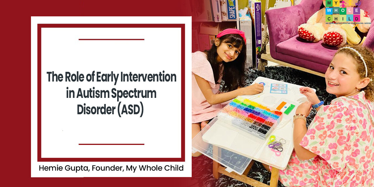 The Role of Early Intervention in Autism Spectrum Disorder (ASD)